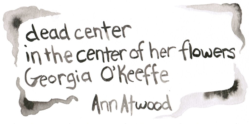 Black ink lettering of Ann Atwood's haiku "dead center"